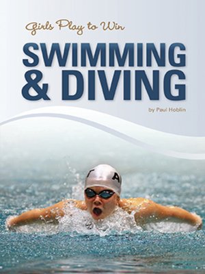cover image of Girls Play to Win Swimming & Diving